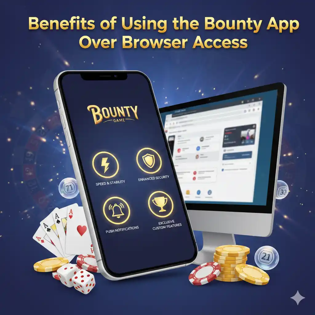 Benefits of Using the Bounty App Over Browser Access